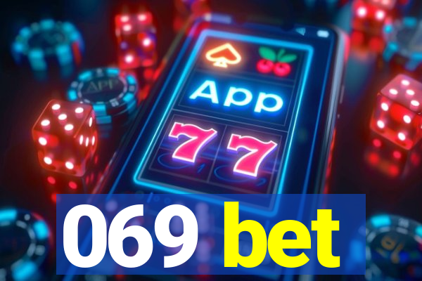 069 bet